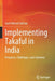Implementing Takaful in India: Prospects, Challenges, and Solutions by Syed Ahmed Salman