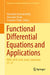 Functional Differential Equations and Applications: Fdea-2019, Ariel, Israel, September 22-27 by Alexander Domoshnitsky