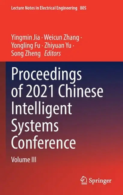 Proceedings of 2021 Chinese Intelligent Systems Conference: Volume III by Yingmin Jia