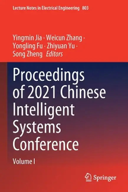 Proceedings of 2021 Chinese Intelligent Systems Conference: Volume I by Yingmin Jia