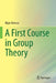 A First Course in Group Theory by Bijan Davvaz