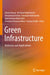 Green Infrastructure: Materials and Applications by Rohana Hassan