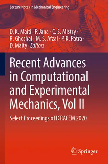 Recent Advances in Computational and Experimental Mechanics, Vol II: Select Proceedings of Icracem 2020 by D. K. Maiti