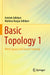 Basic Topology 1: Metric Spaces and General Topology by Adhikari, Avishek