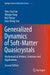 Generalized Dynamics of Soft-Matter Quasicrystals: Mathematical Models, Solutions and Applications by Tian-You Fan