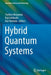 Hybrid Quantum Systems by Yoshiro Hirayama