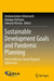 Sustainable Development Goals and Pandemic Planning: Role of Efficiency Based Regional Approaches by Venkatachalam Anbumozhi