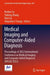 Medical Imaging and Computer-Aided Diagnosis: Proceedings of 2022 International Conference on Medical Imaging and Computer-Aided Diagnosis (Micad 2022 by Ruidan Su