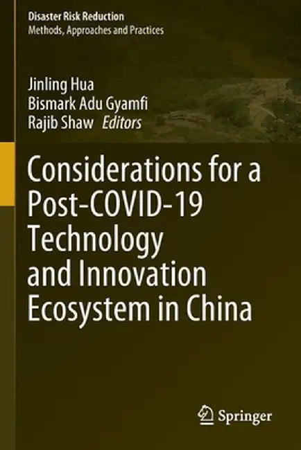 Considerations for a Post-Covid-19 Technology and Innovation Ecosystem in China by Jinling Hua
