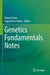 Genetics Fundamentals Notes by Debasish Kar