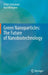Green Nanoparticles: The Future of Nanobiotechnology by Shilpi Srivastava