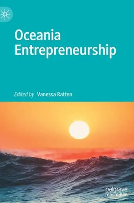 Oceania Entrepreneurship by Vanessa Ratten