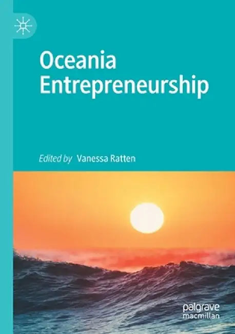 Oceania Entrepreneurship by Vanessa Ratten