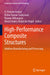 High-Performance Composite Structures: Additive Manufacturing and Processing by A. Praveen Kumar