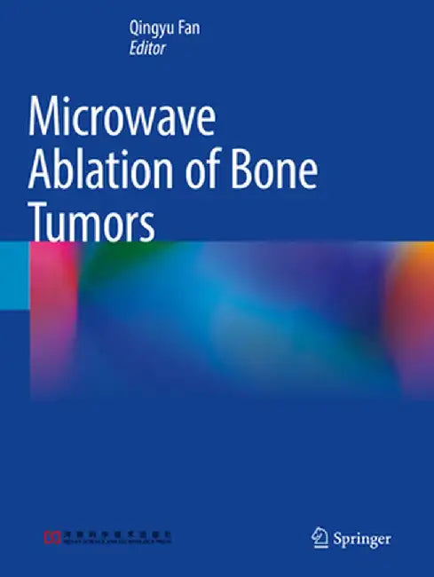 Microwave Ablation of Bone Tumors by Qingyu Fan