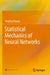 Statistical Mechanics of Neural Networks by Haiping Huang