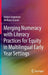 Merging Numeracy with Literacy Practices for Equity in Multilingual Early Year Settings by Robyn Jorgensen