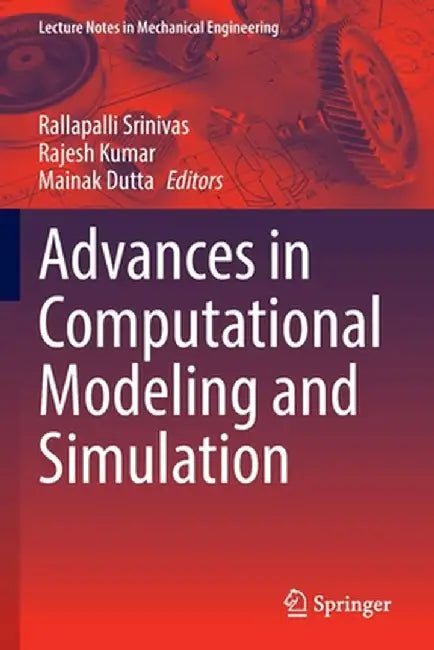 Advances in Computational Modeling and Simulation by Rallapalli Srinivas