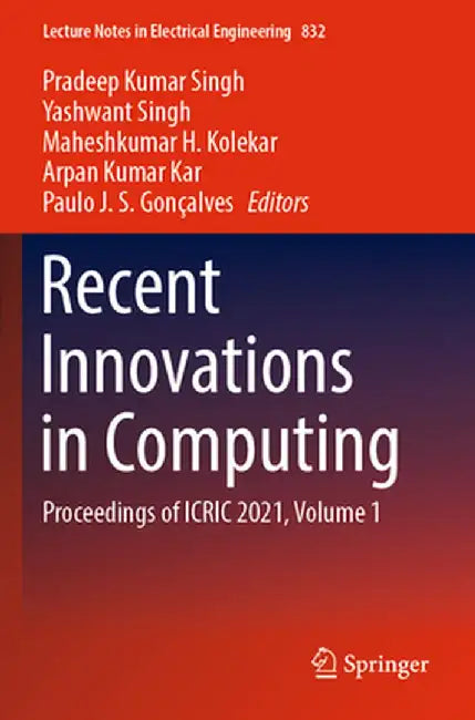 Recent Innovations in Computing: Proceedings of Icric 2021, Volume 1 by Pradeep Kumar Singh