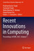 Recent Innovations in Computing: Proceedings of Icric 2021, Volume 1 by Pradeep Kumar Singh