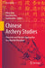 Chinese Archery Studies: Theoretic and Historic Approaches to a Martial Discipline by Hing Chao