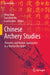 Chinese Archery Studies: Theoretic and Historic Approaches to a Martial Discipline by Hing Chao