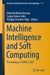 Machine Intelligence and Soft Computing: Proceedings of Icmisc 2021 by Debnath Bhattacharyya