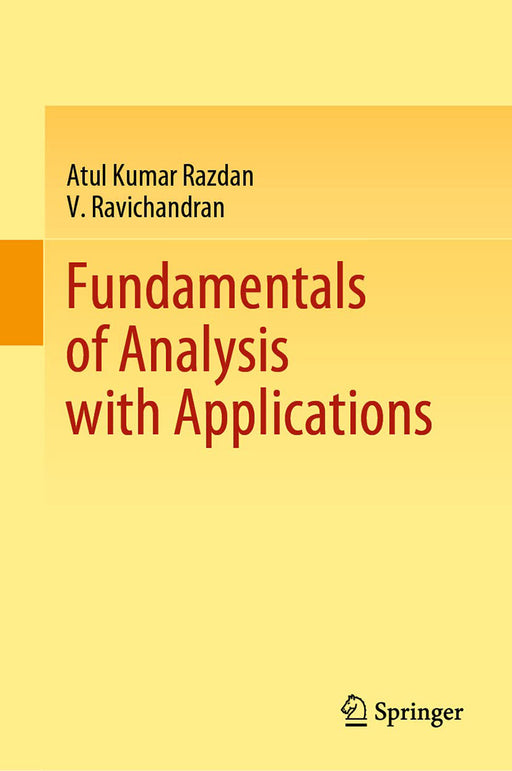 Fundamentals of Analysis with Applications by Atul Kumar Razdan