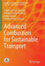 Advanced Combustion for Sustainable Transport by Avinash Kumar Agarwal