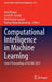Computational Intelligence in Machine Learning: Select Proceedings of ICCIML 2021 by Amit Kumar