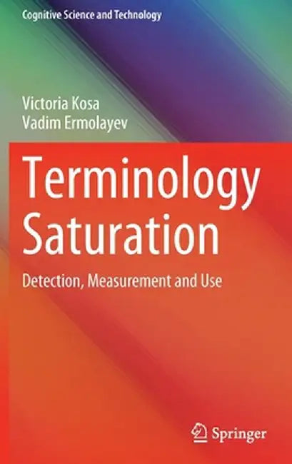 Terminology Saturation: Detection, Measurement and Use by Victoria Kosa