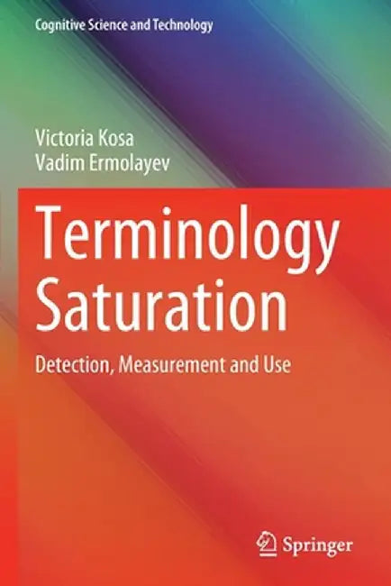 Terminology Saturation: Detection, Measurement and Use by Victoria Kosa