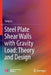 Steel Plate Shear Walls with Gravity Load: Theory and Design by Yang LV