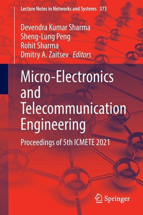 Micro-Electronics and Telecommunication Engineering: Proceedings of 5th Icmete 2021 by Devendra Kumar Sharma