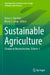 Sustainable Agriculture: Circular to Reconstructive, Volume 1 by Elena G. Popkova
