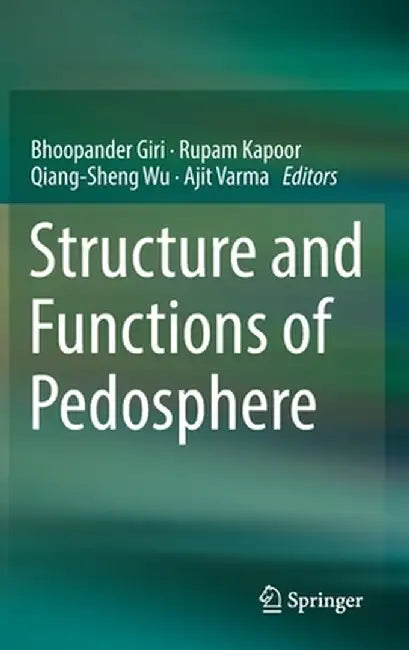 Structure and Functions of Pedosphere by Bhoopander Giri