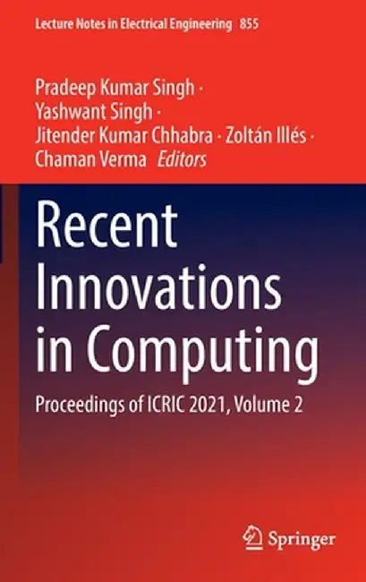 Recent Innovations in Computing: Proceedings of Icric 2021, Volume 2 by Pradeep Kumar Singh