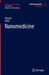 Nanomedicine by Ning Gu