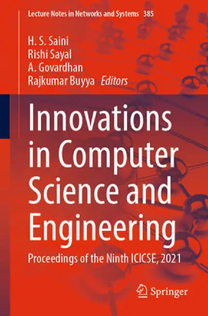 Innovations in Computer Science and Engineering: Proceedings of the Ninth Icicse, 2021 by H. S. Saini
