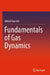 Fundamentals of Gas Dynamics by Mrinal Kaushik