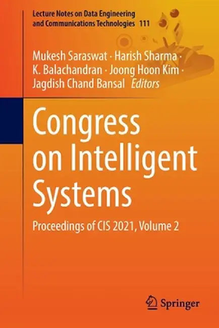 Congress on Intelligent Systems: Proceedings of Cis 2021, Volume 2 by Mukesh Saraswat