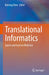Translational Informatics: Sports and Exercise Medicine by Bairong Shen