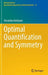 Optimal Quantification and Symmetry by Shizuhiko Nishisato
