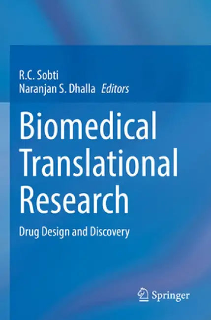 Biomedical Translational Research: Drug Design and Discovery by R. C. Sobti