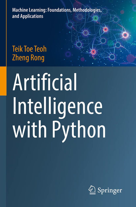 Artificial Intelligence with Python by Teik Toe Teoh and Zheng Rong