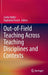 Out-Of-Field Teaching Across Teaching Disciplines and Contexts by Linda Hobbs