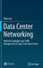 Data Center Networking: Network Topologies and Traffic Management in Large-Scale Data Centers by Deke Guo