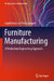 Furniture Manufacturing: A Production Engineering Approach by Jegatheswaran Ratnasingam