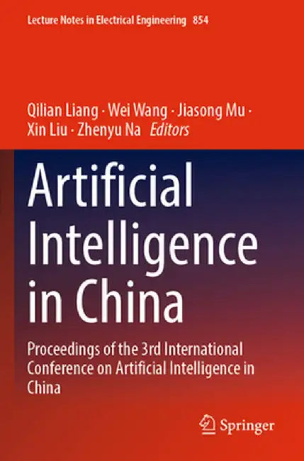 Artificial Intelligence in China: Proceedings of the 3rd International Conference on Artificial Intelligence in China by Qilian Liang