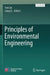 Principles of Environmental Engineering by Yan Liu